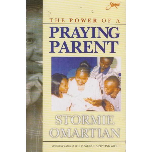 POWER OF A PRAYING PARENT (Arba Publications)